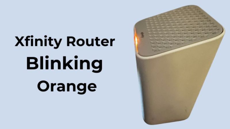 Why is My Xfinity Router Blinking Orange?