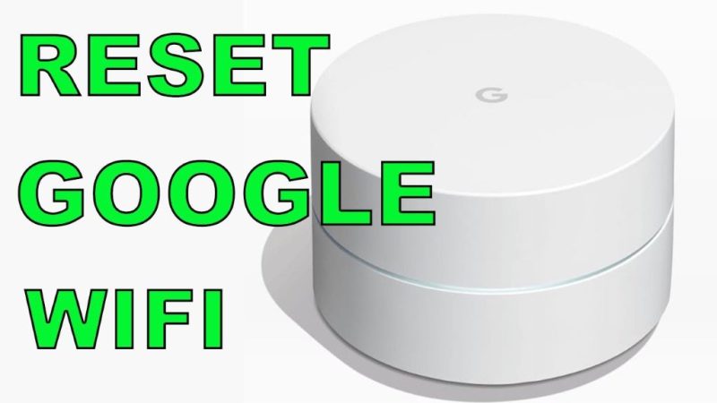 Reset Google Wifi to Factory Settings